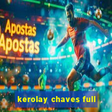 kerolay chaves full